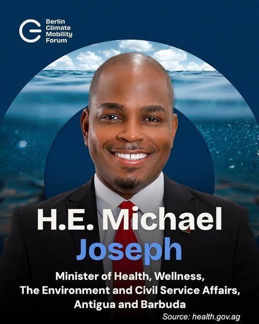 Minister Joseph Represents Antigua and Barbuda at Berlin Climate Mobility Forum